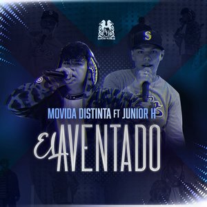 El Aventado (feat. Junior H) - Single