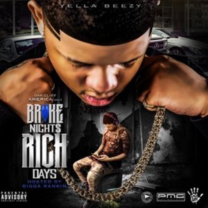 Yella Beezy - Broke Nights Rich Days - Zortam Music