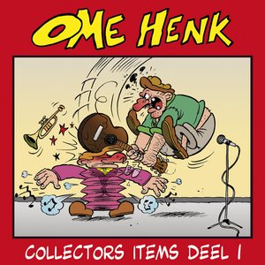 Ome Henk Collectors Items 1