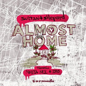 Almost Home (feat. Nadia Ali & IRO) - Single