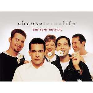 Big Tent Revival - That