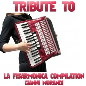 La Fisarmonica Compilation (Tribute to Gianni Morandi)