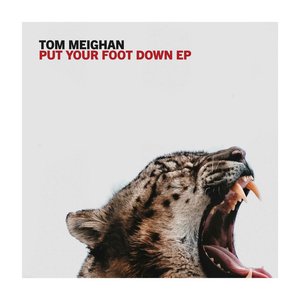 Put Your Foot Down - EP