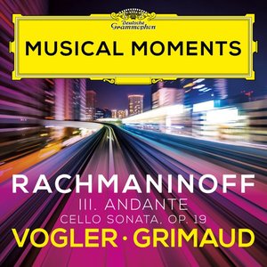 Rachmaninoff: Cello Sonata in G Minor, Op. 19: III. Andante (Musical Moments) - Single