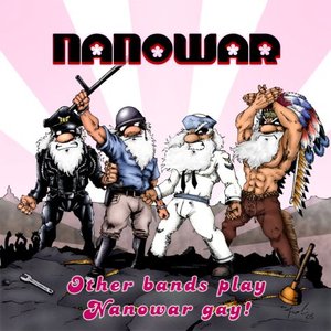 Image for 'Other Bands Play, Nanowar Gay!'