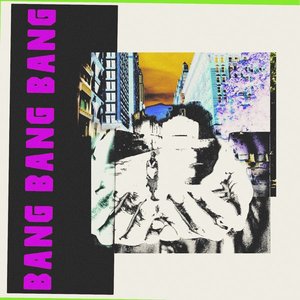 Bang Bang Bang