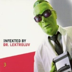 Infekted By Dr. Lektroluv