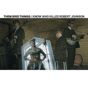 I Know Who Killed Robert Johnson