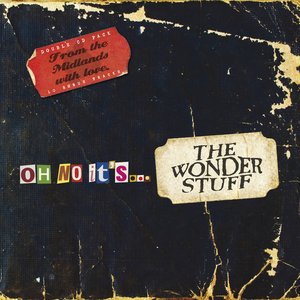 Oh No It's...The Wonder Stuff