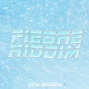 Fiebre Riddim