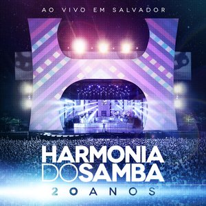 Harmonia do Samba 20 Anos (Ao Vivo em Salvador)