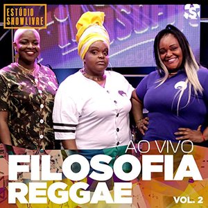 Filosofia Reggae no Estúdio Showlivre, Vol. 2 (Ao Vivo)