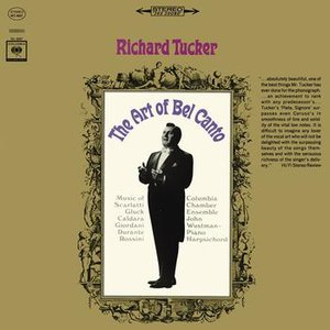 Richard Tucker - The Art of Bel Canto