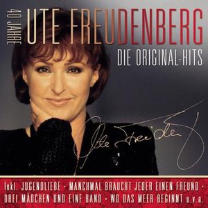 Die Original Hits - 40 Jahre Ute Freudenberg