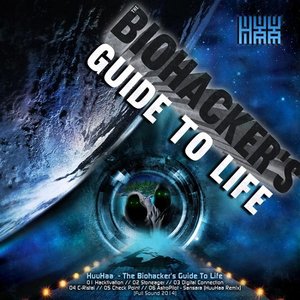 The Biohacker's Guide To Life