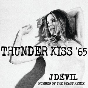 Thunder Kiss '65 (Jdevil Number of the Beast Remix)