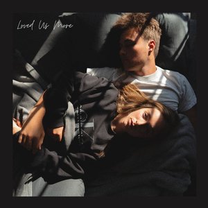 Loved Us More - Single