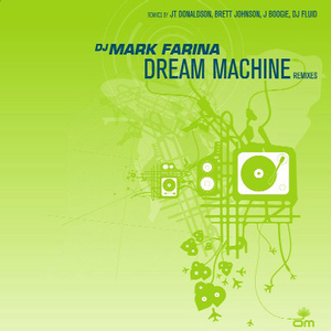 Mark Farina - Dream Machine (DJ Fluid Mix) Lyrics - Zortam Music