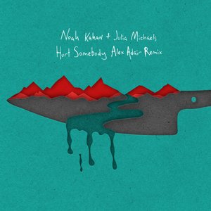 Hurt Somebody (Alex Adair Remix)