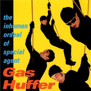 The Inhuman Ordeal Of Agent Gas Huffer