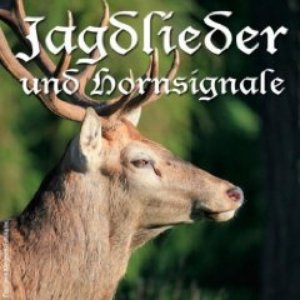 Die Schönsten Jagdlieder & Hornsignale