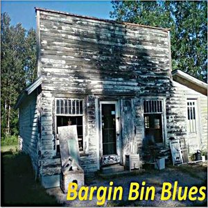 Bargin Bin Blues