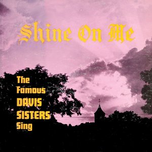 Shine on Me