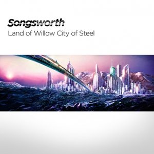 Land of Willow City of Steel