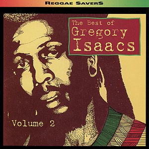 Best of Gregory Isaacs Volume 2