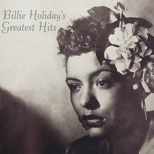 Billie Holiday’s Greatest Hits