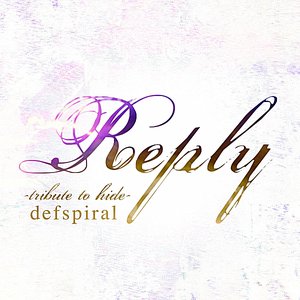 Image pour 'Reply -tribute to hide-'