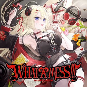 WHAT A MESS!!! - EP