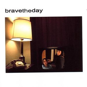 bravetheday