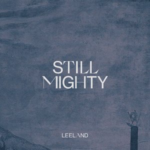 Still Mighty - Single