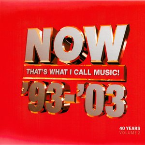 Now That’s What I Call 40 Years: Volume 2 1993–2003