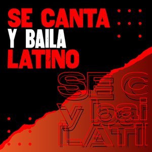 Se canta y baila  latino