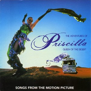 The Adventures Of Priscilla: Queen Of The Desert - Original Motion Picture Soundtrack