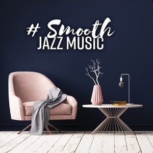 # Smooth Jazz Music