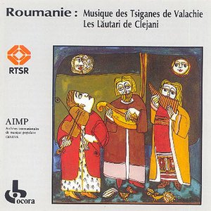 Roumanie: Musique Des Tsiganes De Valachie