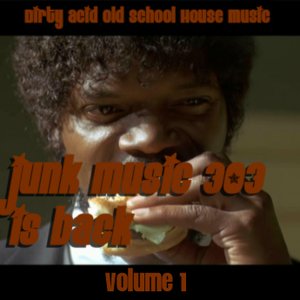 Изображение для 'Junkmusic 303 is back - volume 1'