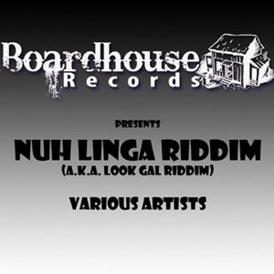 Nuh Linga Riddim (Look Gal)