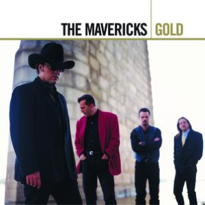 The Mavericks - After The Gold Rush - Zortam Music