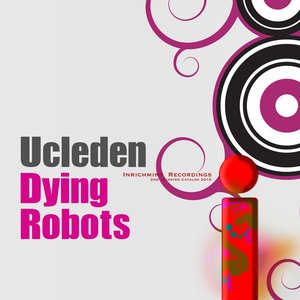 Dying Robots