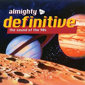 Almighty Definitive (The Sound of the 90s)