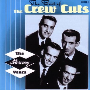 The Best of the Crew Cuts: The Mercury Years