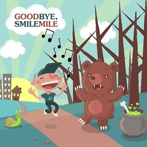 Goodbye, Smile Mile
