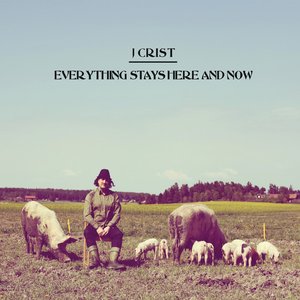 Everything Stays Here and Now