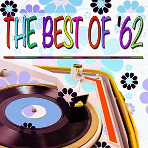 The Best of '62 (100 Original Songs)