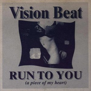 Run To You (A Piece Of My Heart)