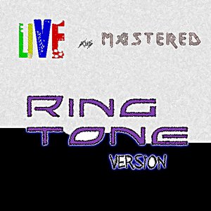 Live & Mastered: Ringtone Version